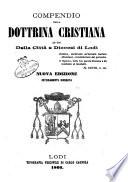 Compendio della dottrina cristiana ad uso della Citta' e diocesi di Lodi
