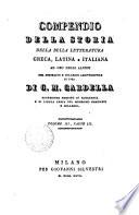 Compendio della storia della bella letteratura greca, latina, e italiana ad uso degli alunni del Seminario e Collegio arcivescovile di Pisa di Giuseppe M. Cardella professor di eloquenza e di lingua greca nel medesimo seminario e collegio. Tomo 1. parte 1. e 2. [- 3. parte 3.]