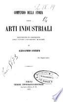 Compendio della storia delle arti industriali