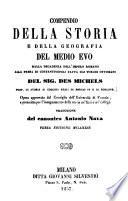 Compendio della storia e della geografia del medio evo. Trad. di Antonio Nava. 3. ed