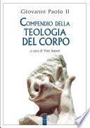 Compendio della Teologia del corpo