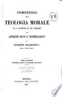 Compendio della Teologia morale di S. Alfonso M. de Liguori con apposite note e dissertazioni