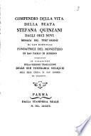 Compendio della vita della beata Stefana Quinzani dagli orci novi, monaca del terz' ordine di San Domenico... pubblicato in occasione della solenne traslazione delle sue venerabili reliquie alla Real Chiesa di San Liborio di Colorno