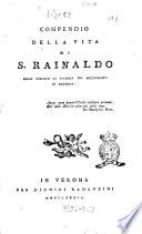 Compendio della vita di S. Rainaldo prima vescovo di Vicenza poi arcivescovo di Ravenna[Domenico Gottardi]