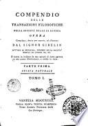 Compendio delle transazioni filosofiche della società reale di Londra. Opera compilata, divisa per materie, ed illustrata dal signor Gibelin ... e recata in italiano da una società di dotte persone con nuove illustrazioni e tavole in rame