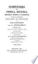 Compendio di chimica, botanica, materia medica e farmacia. Versione libera dal Francese fatto per cura di Ottavio Ferrario