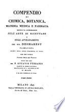 Compendio di chimica, botanica, materia medica e farmacia. Versione libera dal Francese fatto per cura di Ottavio Ferrario