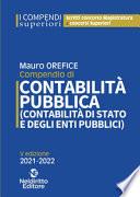 Compendio di contabilità pubblica (contabilità di Stato e degli enti pubblici). Nuova ediz.