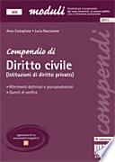 Compendio di diritto civile (istituzioni di diritto privato). Riferimenti dottrinali e giurisprudenziali. Quesiti di verifica