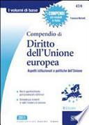 Compendio di diritto dell'Unione Europea. Aspetti istituzionali e politiche comunitarie