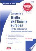 Compendio di diritto dell'Unione europea (diritto comunitario). Aspetti istituzionali e politiche comuni