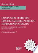 Compendio di diritto disciplinare del pubblico impiego privatizzato