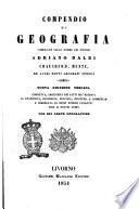 Compendio di geografia compilato sulle norme dei signori Adriano Balbi, Chauchard, Muntz ...