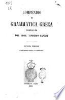 Compendio di grammatica greca compilato dal prof. Tommaso Sanesi