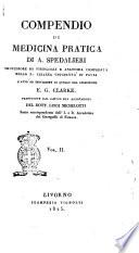Compendio di medicina pratica di A. Spedalieri professore di fisiologia ... fatto ad imitazione di quello del chiarissimo E.G. Clarke. Traduzione dal latino con annotazioni del dott. Luigi Michelotti ... Vol. 1. [-2.]