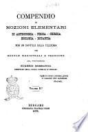 Compendio di nozioni elementari di astronomia, fisica, chimica, zoologia, botanica con un capitolo sulla telefonia per scuole magistrali e tecniche del professore Eugenio Bombarda
