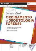 Compendio di ordinamento e deontologia forense