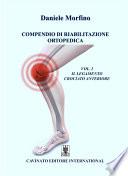Compendio di riabilitazione ortopedica VOL 1 Il legamento crociato inferiore