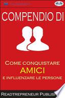 Compendio di ”come conquistare amici e influenzare le persone”