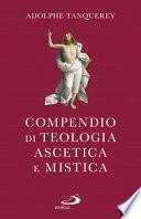 Compendio di teologia ascetica e mistica