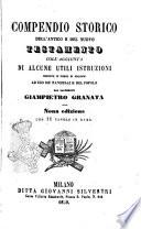 Compendio storico dell'antico e del nuovo Testamento coll'aggiunta di alcune utili istruzioni esposto in forma di dialogo ad uso de' fanciulli e del popolo Giampietro Granata