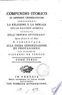Compendio storico di memorie cronologiche concernenti la religione e la morale della nazione armena suddita dell'impero Ottomano