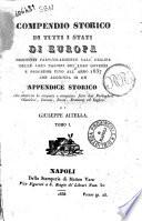Compendio storico di tutti i stati di Europa descritti particolarmente dall'origine delle loro nazioni dei loro governi e progressi fino all'anno 1837 di Giuseppe Aitella