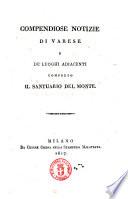 Compendiose notizie di Varese e de' luoghi adiacenti compreso il Santuario del Monte