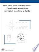 Complementi di macchine. Esercizi di macchine a fluido