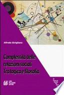 Complessità delle relazioni sociali. Tra logica e filosofia