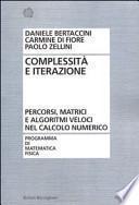 Complessità e iterazione numerica. Percorsi, matrici e algoritmi veloci nel calcolo numerico