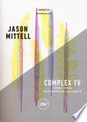 Complex TV. Teoria e tecnica dello storytelling delle serie tv