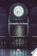 Complice la luna