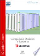Componenti dinamici e report in SketchUp
