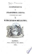 Componimenti di Francesco Ruffa in occasione della morte di Vincenzo Bellini