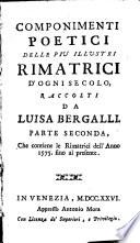 Componimenti poetici delle più illustri rimatrici d'ogni secolo