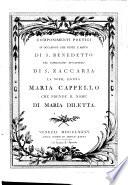 Componimenti Poetici In Occasione Che Veste L'Abito Di S. Benedetto Nel Nobilissimo Monastero Di S. Zaccaria La Nobil Donna Maria Capello Che Prende Il Nome Di Maria Diletta