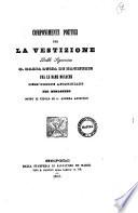 Componimenti poetici per la vestizione della signorina D. Maria Luisa De Magistris fra le dame monache dell'ordine agostiniano nel monastero sotto il titolo di S. Andrea Apostolo