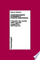 Comportamento d'impresa e politica industriale. L'impatto dei sussidi sulla capacità competitiva dell'impresa
