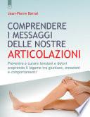 Comprendere i messaggi delle nostre articolazioni