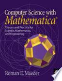 Computer Science with MATHEMATICA ®