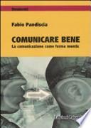 Comunicare bene. La comunicazione come forma mentis
