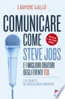 Comunicare come Steve Jobs e i migliori oratori degli eventi TED