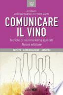Comunicare il vino. Tecniche di neuromarketing applicate