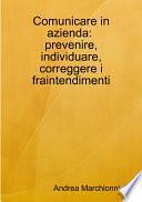 Comunicare in azienda: prevenire, individuare, correggere i fraintendimenti