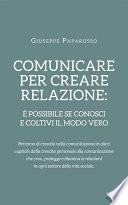 Comunicare per creare relazione
