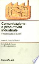 Comunicazione e produttività industriale
