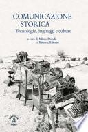 Comunicazione storica. Tecnologie, linguaggi e culture