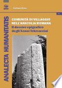 Comunità di villaggio nell'Anatolia romana. Il «dossier» epigrafico degli «Xenoi Tekmoreioi»