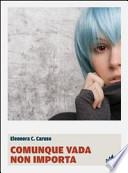 Comunque vada non importa